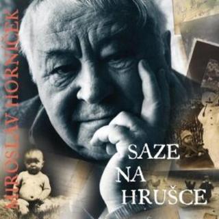 Saze na hrušce - Miroslav Horníček - audiokniha