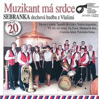 Sebranka – Muzikant má srdce