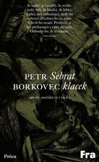 Sebrat klacek - Petr Borkovec