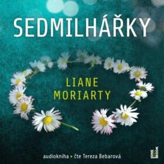Sedmilhářky - Liane Moriarty - audiokniha
