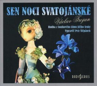 Sen noci svatojánské - Hudba z loutkového filmu Jiřího Trnky (CD)