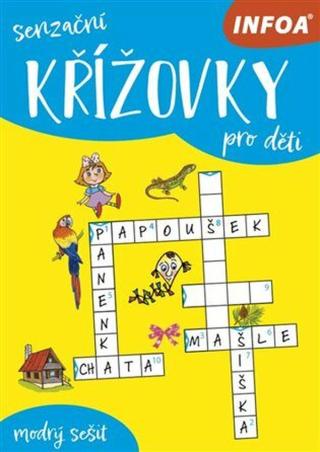 Senzační křížovky pro děti - modrý sešit