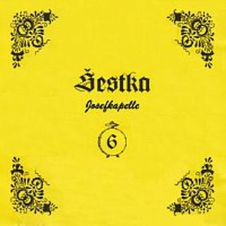 Šestka/ Josefkapelle – Šestka Josefa Konečného 2006