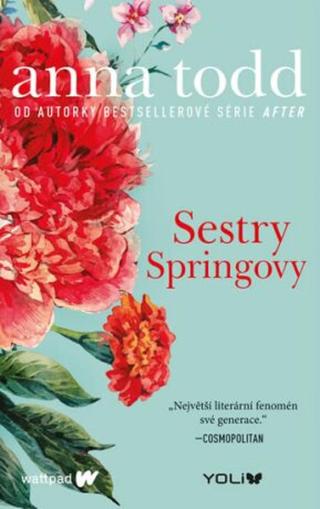 Sestry Springovy  - Anna Todd