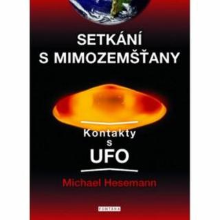 Setkání s mimozemšťany - Michael Hesemann