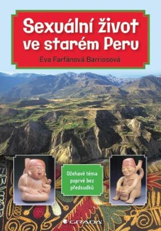 Sexuální život ve starém Peru - Eva Farfánová Barriosová - e-kniha
