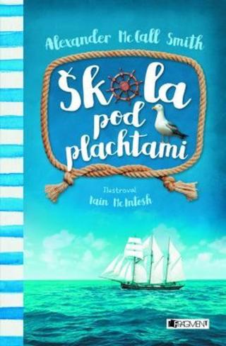 Škola pod plachtami - Alexander McCall Smith - e-kniha