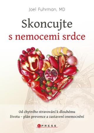 Skoncujte s nemocemi srdce - Joel Fuhrman - e-kniha