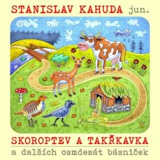 Skoroptev a Takřkavka - Stanislav Kahuda jun.