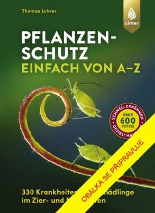 Škůdci a choroby rostlin – obrazový atlas - Lohrer Thomas