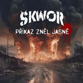 Škwor – Příkaz zněl jasně