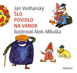 Šlo povidlo na vandr - Jan Vodňanský - e-kniha