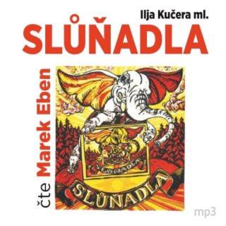 Slůňadla - Ilja Kučera ml. - audiokniha