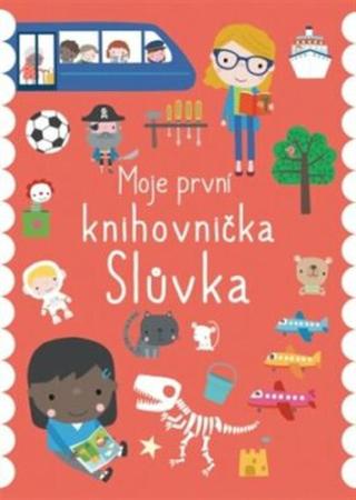 Slůvka – moje první knihovnička Dawn Machell