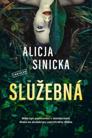 Služebná  - Alicja Sinicka