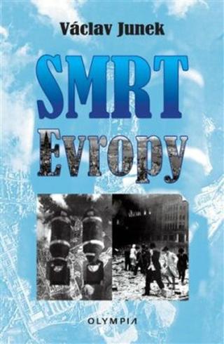 Smrt Evropy - Václav Junek