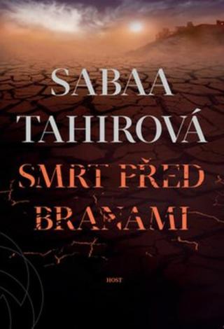 Smrt před branami - Sabaa Tahirová