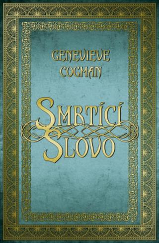 Smrtící slovo - Genevieve Cogman