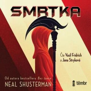 Smrtka - Neal Shusterman - audiokniha