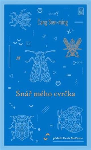 Snář mého cvrčka - Čang Sien-ming