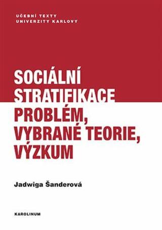 Sociální stratifikace - Jadwiga Šanderová