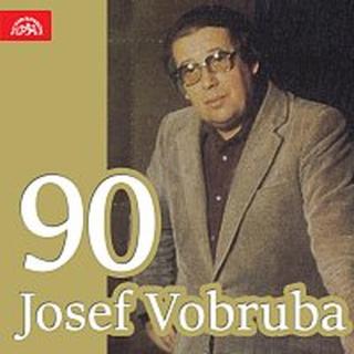 Sólisté, Josef Vobruba – Josef Vobruba 90