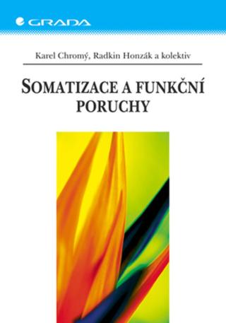 Somatizace a funkční poruchy, Chromý Karel