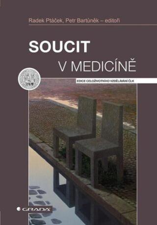 Soucit v medicíně - Petr Bartůněk, Radek Ptáček