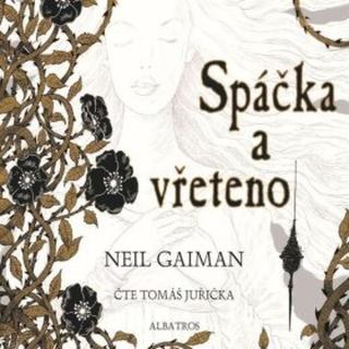 Spáčka a vřeteno - Neil Gaiman - audiokniha