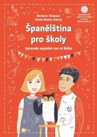 Španělština pro školy - Barbora Vázquezová, Sonia Bueno-García