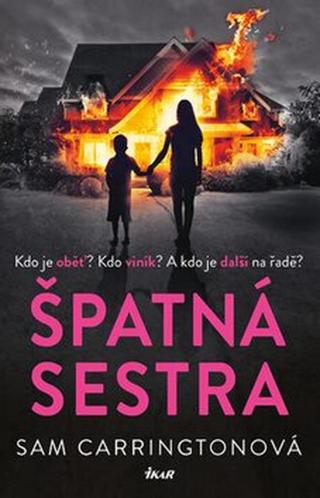 Špatná sestra  - Sam Carringtonová