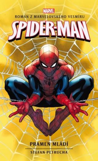 Spider-Man: Pramen mládí - Stefan Petrucha - e-kniha