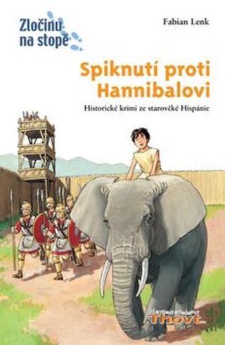 Spiknutí proti Hannibalovi - Daniel Sohr, Fabian Lenk