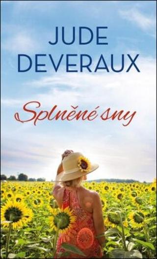 Splněné sny - Jude Deveraux