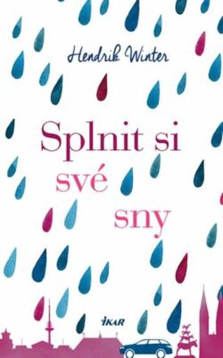 Splnit si své sny - Winter Hendrik