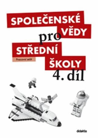 Společenské vědy pro SŠ 4.díl - Pracovní sešit - Brázda R.