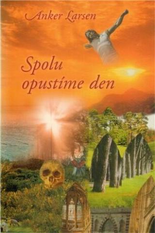 Spolu opustíme den - Anker Larsen