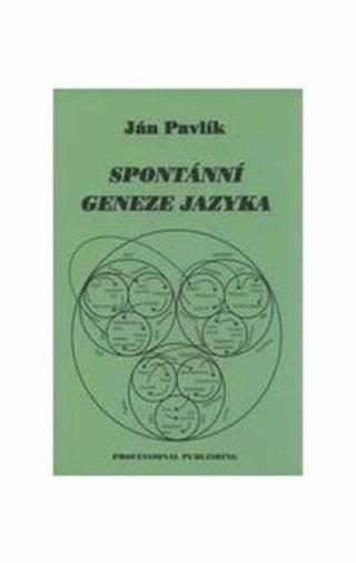 Spontánní geneze jazyka - Jan Pavlík