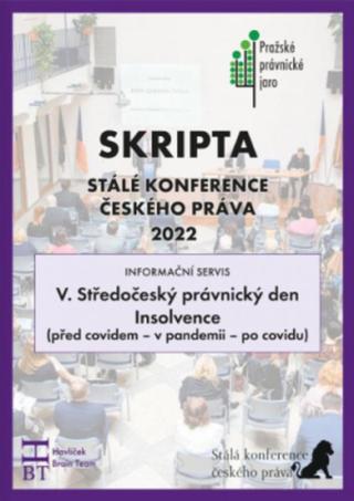 SRIPTA SKČP V. Středočeský právnický den - Insolvence