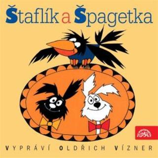 Štaflík a Špagetka - Jiří Munk, Alena Munková - audiokniha