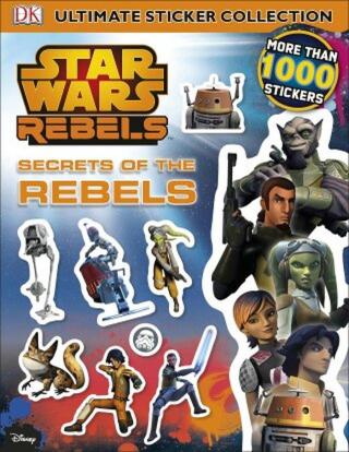 Star Wars Rebels: Secrets of the Rebels - Ultimate Sticker Collection