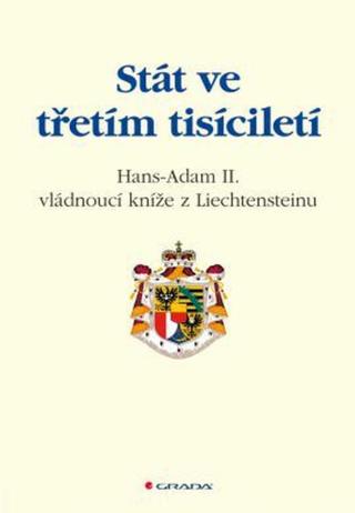 Stát ve třetím tisíciletí - Hans Adam II. z Liechtensteinu - e-kniha