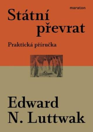 Státní převrat - Luttwak Edward N.