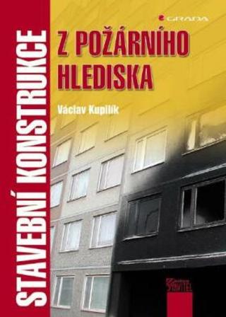 Stavební konstrukce z požárního hlediska - Václav Kupilík - e-kniha