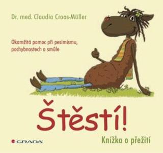 Štěstí! - Claudia Croos-Müller - e-kniha