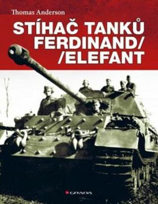 Stíhač tanků Ferdinand/Elefant - Thomas Anderson