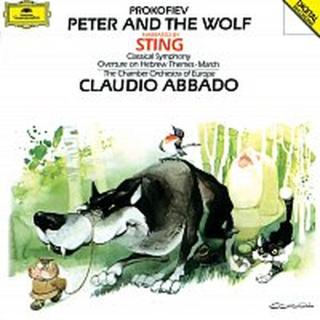 Sting, Stefan Vladar, Chamber Orchestra of Europe, Claudio Abbado – Prokofiev: Peter and the Wolf; Classical Symphony Op.25; March Op.99; Overture Op.