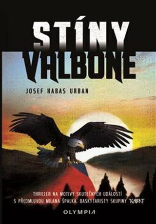 Stíny Valbone - Josef Habas Urban