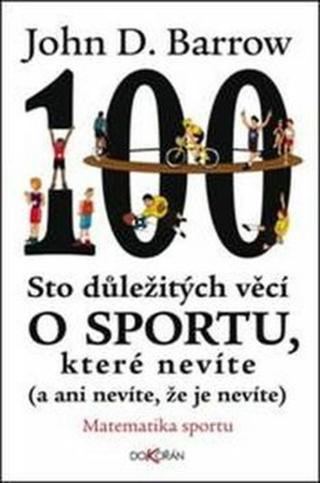 Sto důležitých věcí o sportu, které nevíte . - John D. Barrow