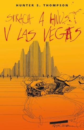 Strach a hnus v Las Vegas - Hunter S. Thompson